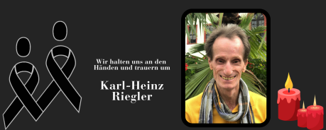 Wir halten uns an den H&auml;nden und trauern um Karl-Heinz Riegler 19.11.1962 - 04.03.2026