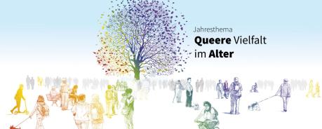 Grafik: Mehrere Menschen in verschiedenen Farben halten sich auf einem öffentlichen Platz auf. Einige unterhalten sich, andere sind einzeln unterwegs. Einige sind alt; andere jünger. In der Mitte steht ein großer Baum. Die Überschrift ist: "Jahresthema: Queere Vielfalt im Alter"