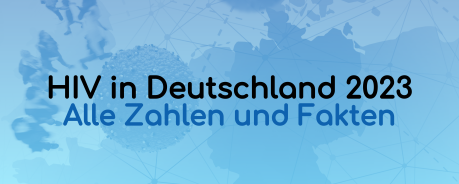 Infografik: HIV in Deutschland 2023. Alle Zahlen und Fakten
