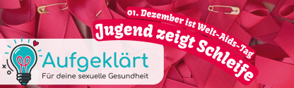 01. Dezember ist Welt-Aids-Tag: Jugend zeigt Schleife
