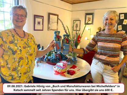 09.08.2021: Gabriele Hönig von „Buch und Manufakturwaren bei Michelfelders“ in Ketsch sammelt seit Jahren Spenden für uns. Hier übergibt sie eine Spende in Höhe von 600 €.