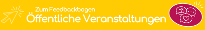 Zum Feedbackbogen: Öffentliche Veranstaltung