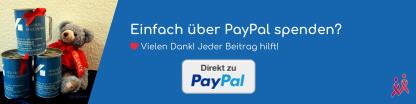 Einfach über PayPal spenden? Bitte hier klicken. Vielen Dank! Jeder Beitrag hilft!
