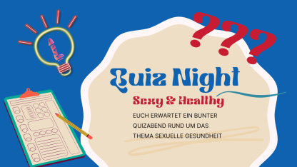 Infografik: Quiz Night. Sexy & Healthy: Euch erwartet ein bunter Quizabend rund um das Thema sexuelle Gesundheit