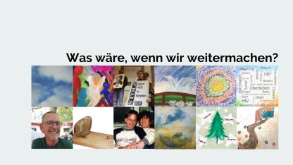 Vorschaubild zur Ausstellung: "Was wäre, wenn wir weitermachen?". Unter dem Titel sind verschiedene Bilder von Menschen oder Kunstwerken wie Kacheln angeordnet.